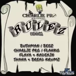 Rulez Riddim – Charlie Pro Records