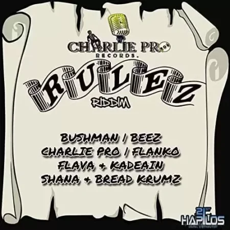 rulez riddim - charlie pro records