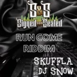 Run Come Riddim (2021) – Sands Signed And Sealed