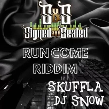 run come riddim - sands signed and sealed