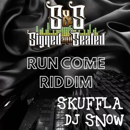 run come riddim - sands signed and sealed