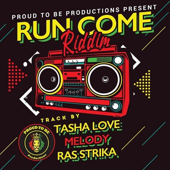 Run Come Riddim Proud To Be Productions