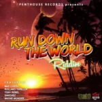 Run Down The World Riddim (1991) – Penthouse Records
