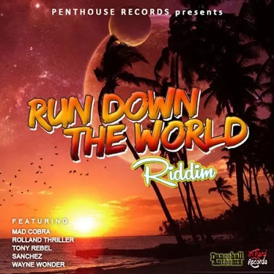 run down the world riddim - penthouse records
