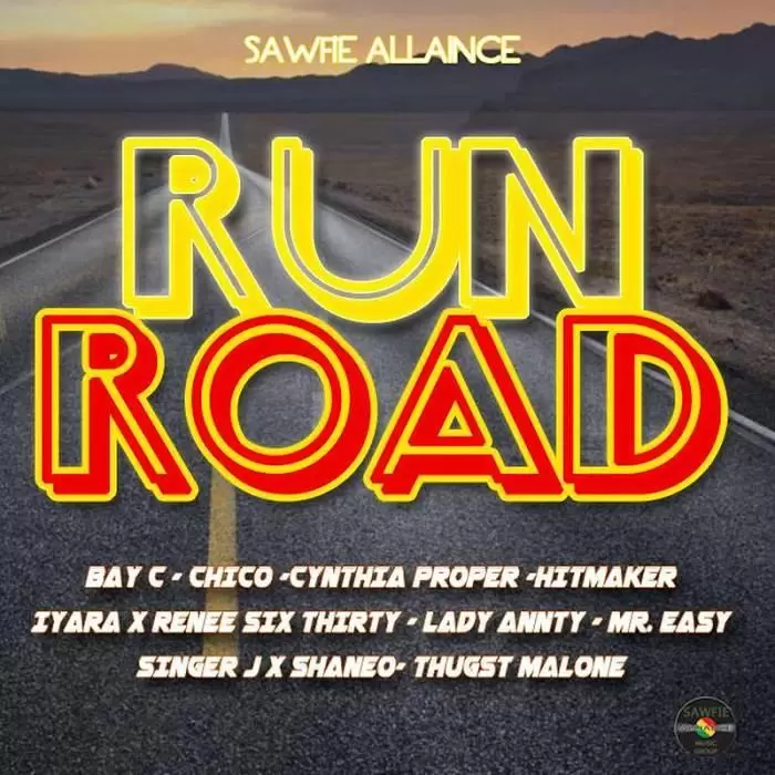run road riddim - sawfie alliance