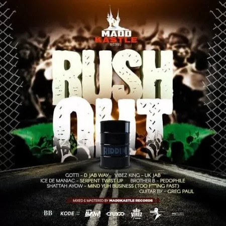 Rush Out Riddim – Madd Kastle Records rush out riddim - madd kastle records