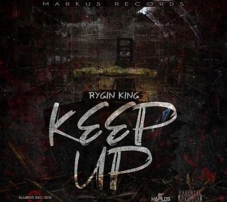 Rygin King Keep Up