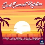 Sad Sunset Riddim – DJ Richard 506