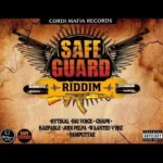Safeguard Riddim – Cordi Mafia Records