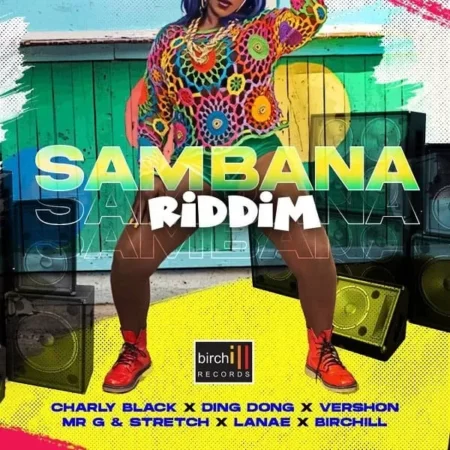 Sambana Riddim – Birchill Records Sambana Riddim - Birchill Records