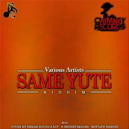 Same Yute Riddim - Chimney Records