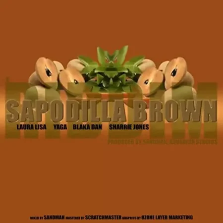 Sapodilla Brown Riddim – Various Artists sapodilla brown riddim - various artists