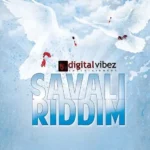Savali Riddim – Digital Vibez Muzik