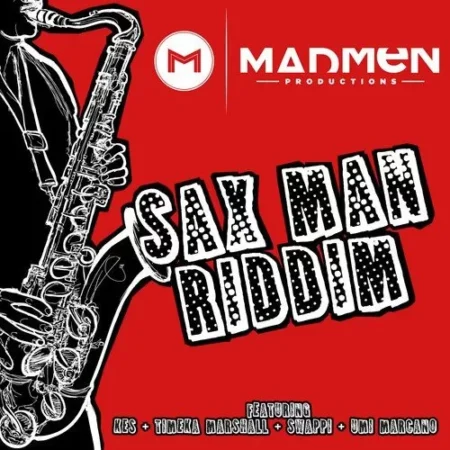 Sax Man Riddim – Madmen Productions sax man riddim - madmen productions