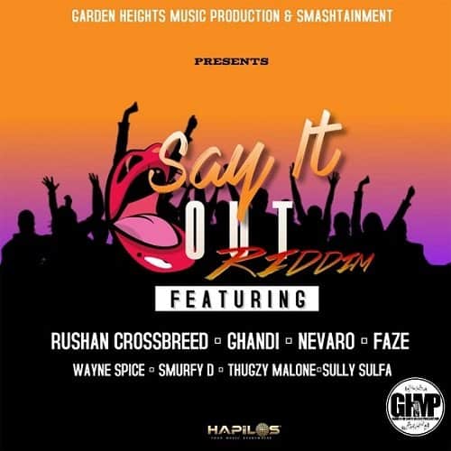 say it out riddim - garden heights music production