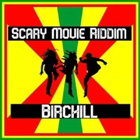 Scary Movie Riddim – Birchill Records scary movie riddim - birchill records