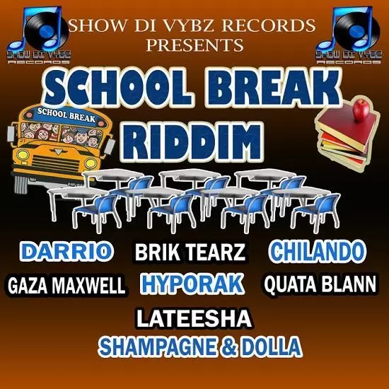 school break riddim - show di vybz records