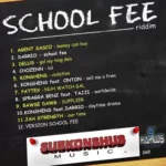School Fee Riddim – Subkonshus Music