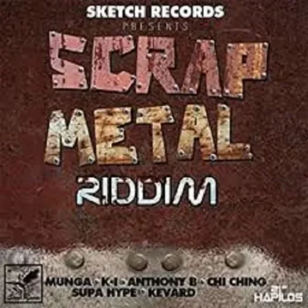 Scrap Metal Riddim - Sketch Records