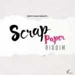 Scrap Paper Riddim – Xpert Studio