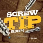 Screw Tip Riddim – DJ Jeanie
