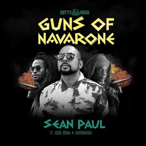 sean paul - guns of navarone ft. jesse royal and mutabaruka