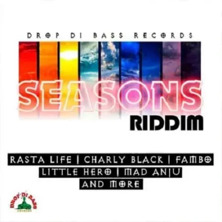 Seasons Riddim – Drop Di Boss Records seasons riddim - drop di boss records