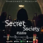 Secret Society Riddim – Dominant Musick