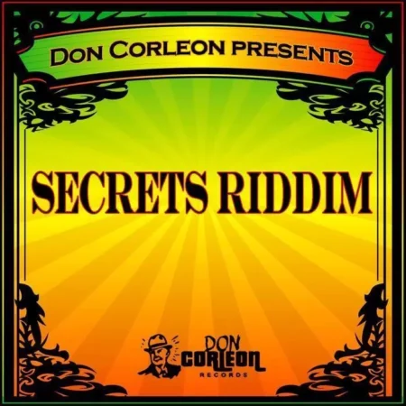 secrets riddim - 2008 - don corleon records