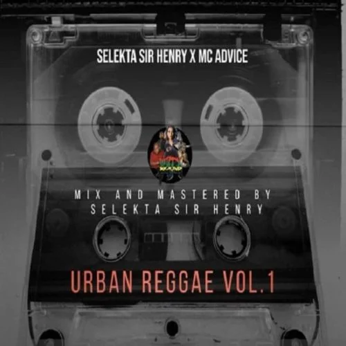 selekta sir henry x mc advice - urban reggae vol.1