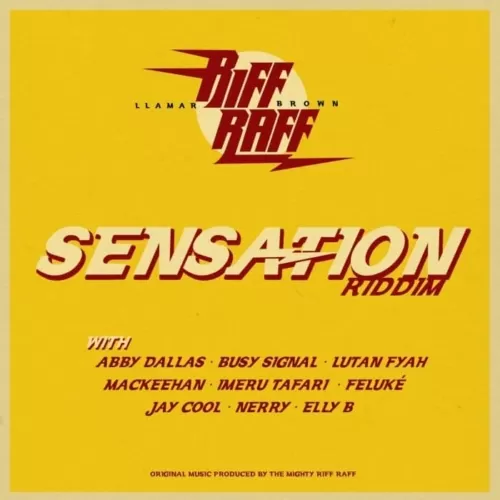 sensation riddim - ineffable / llamar “riff raff” brown