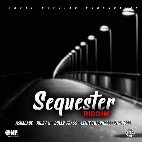 sequester riddim - outta nothing production