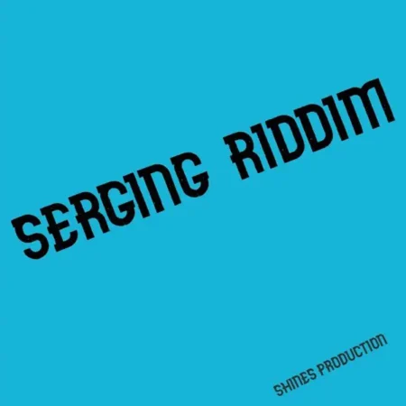 Serging Riddim - Shines Production