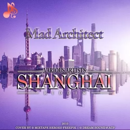 shanghai riddim - mad architect productions