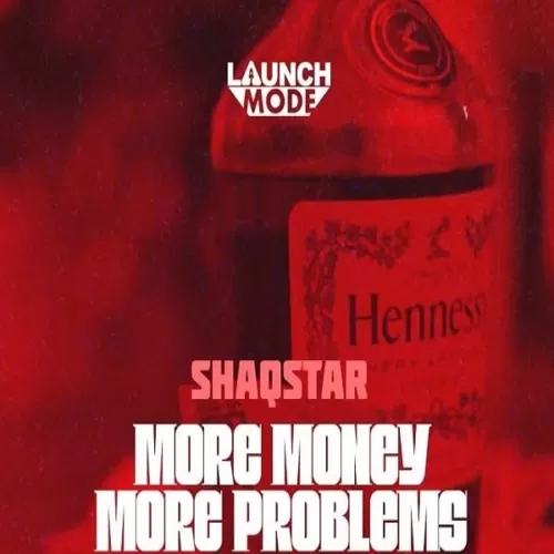 shaqstar - more money more problems