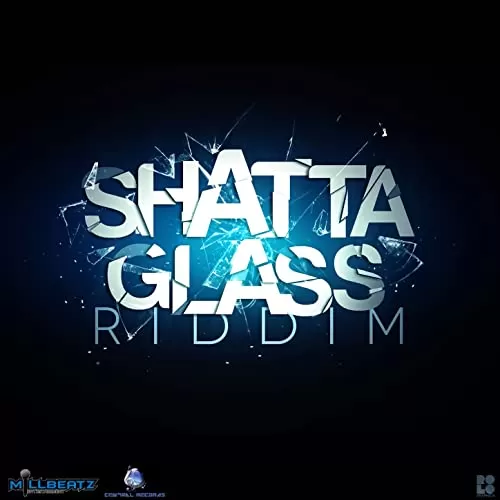 shatta glass riddim - millbeatz entertainment