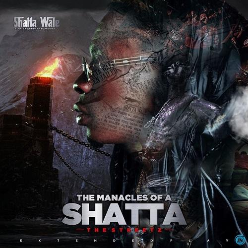 Shatta Wale The Manacles Of A Shatta Ep