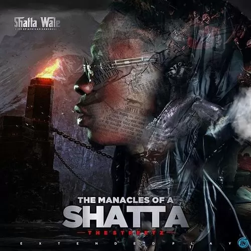 shatta wale - the manacles of a shatta (ep)
