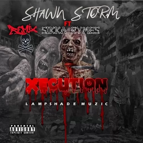 shawn storm and sikka rymes - xecution (remix)