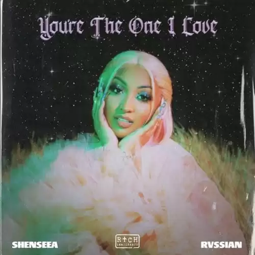 shenseea and rvssian - youre the one i love
