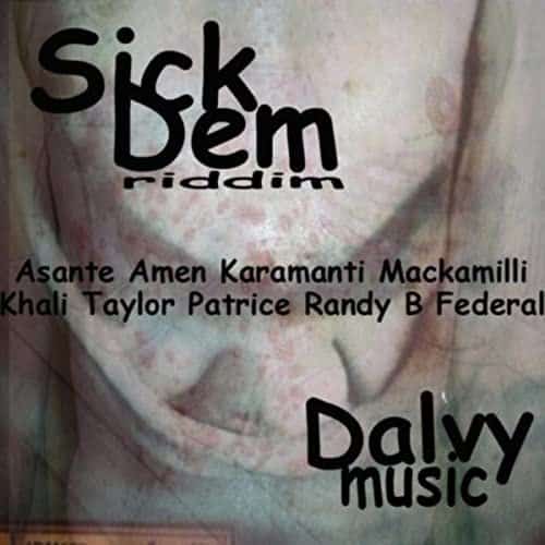 Sick Dem Riddim Dalvy Music 1