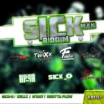 Sick Man Riddim (2019) – Hunta Flow Records