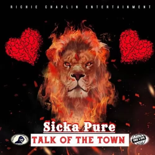 sicka pure - talk of the town