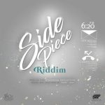 Side Piece Riddim