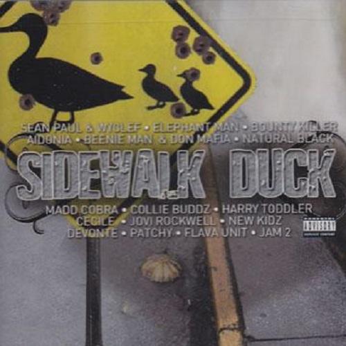 Sidewalk Duck Riddim