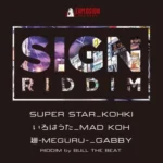 Sign Riddim (2017) – Bull The Beat