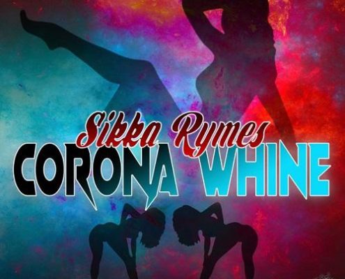 Sikka Rymes Corona Whine