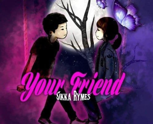 Sikka Rymes Your Friend