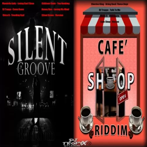 silent grove/cafe shop riddim - dj tropyx studios