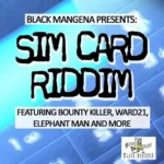 Sim Card Riddim – Black Mangena